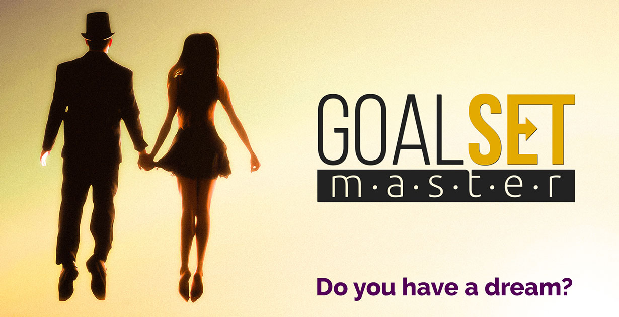 [VIDEO]  GoalSet Master: de un sueño a una meta concreta